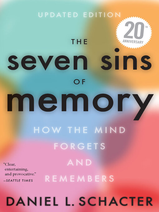 Title details for The Seven Sins of Memory by Daniel  L. Schacter - Wait list